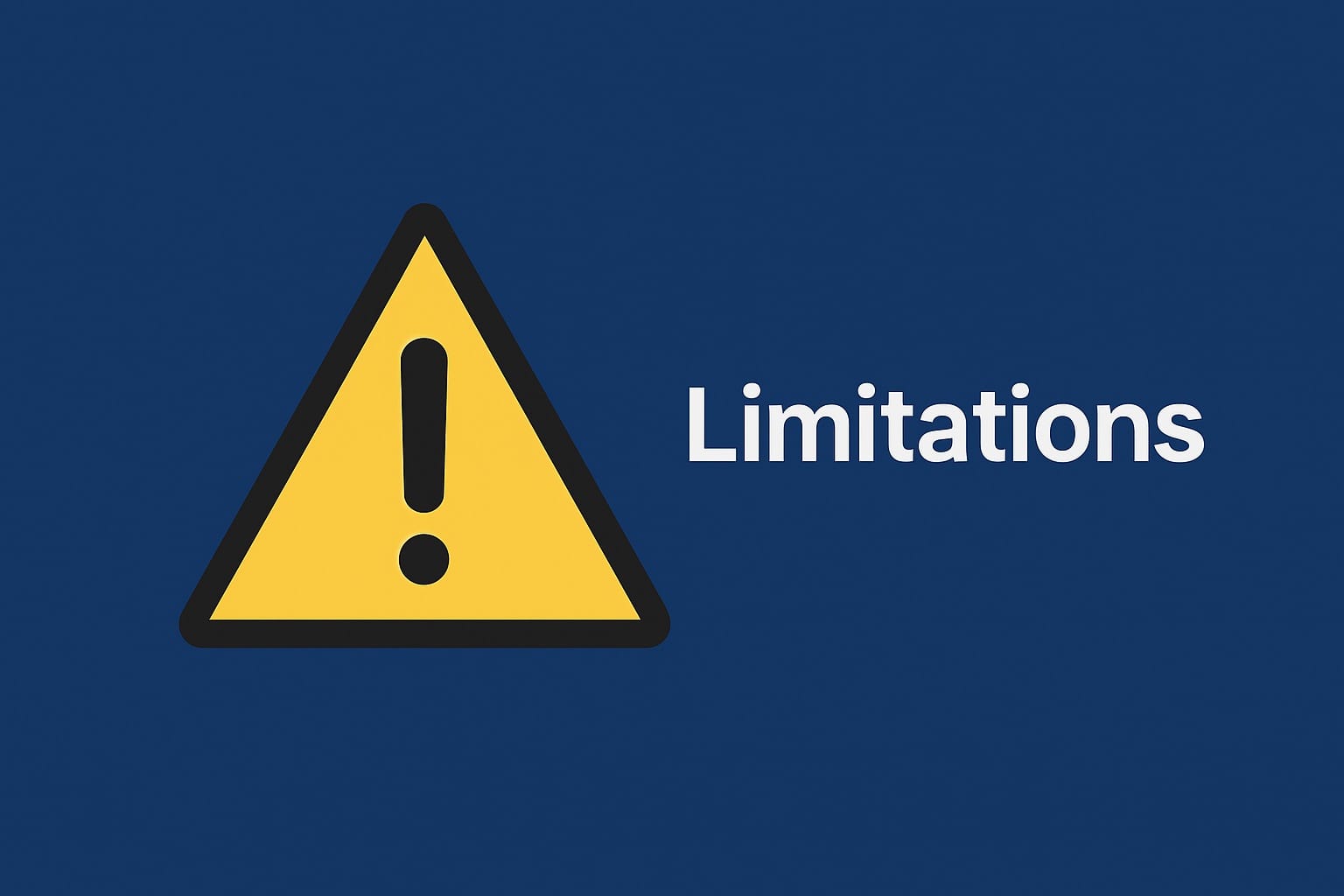 Caution Sign Indicating Limitations
