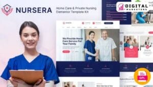 Nursera Home Care Private Nursing Services Elementor Template Kit | Home Care [GPL]