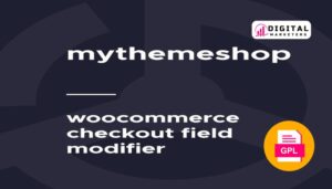 MyThemeShop WooCommerce Checkout Field Modifier v1.0.2 [GPL]