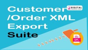 WooCommerce Customer/Order XML Export Suite v2.6.3 [GPL]